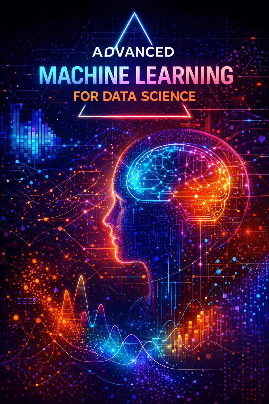 Advanced Machine Learning for Data Science